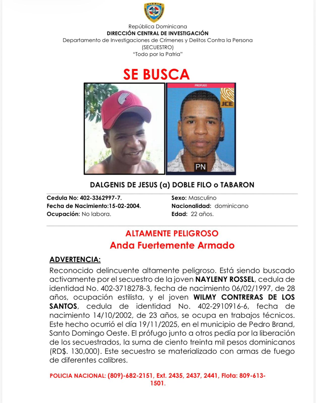 PN activa búsqueda de “Dalgeni”, peligroso prófugo implicado en homicidio y reciente privación de libertad en Pedro Brand