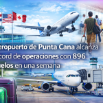 Aeropuerto de Punta Cana alcanza récord de operaciones con 896 vuelos en una semana