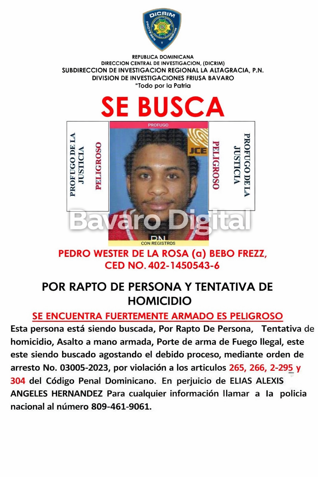 Alerta Punta Cana: Persiguen prófugo acusado de rapto y tentativa de homicidio