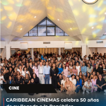 CARIBBEAN CINEMAS celebra 50 años de su llegada a la República Dominicana