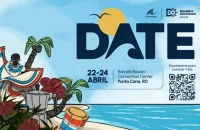 DATE 2026 se celebrará del 22 al 24 de abril en Punta Cana y apunta a ampliar negocios, inversión y nuevos mercados