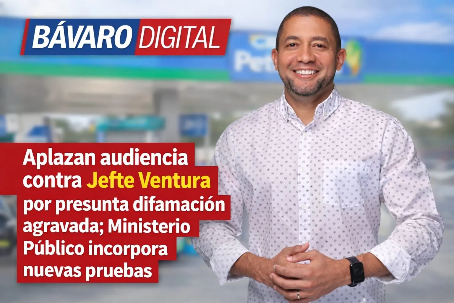 Aplazan audiencia contra Jefte Ventura por presunta difamación agravada; Ministerio Público incorpora nuevas prueba